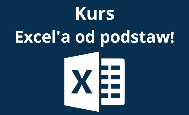 Kurs Excel'a od podstaw!