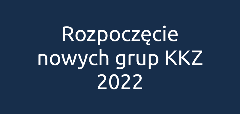 nowe kkz rozpoczecie 2022