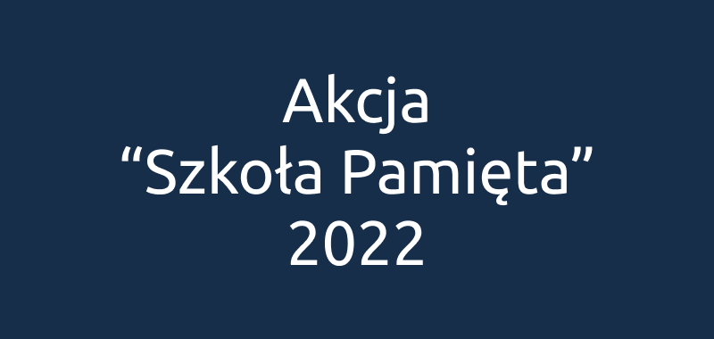 szkola pamieta 2022