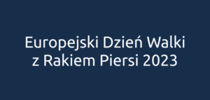 dzien walki z rakiem piersi 2023
