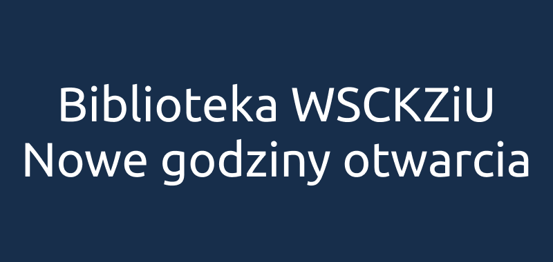 biblioteka godziny otwarcia nowe