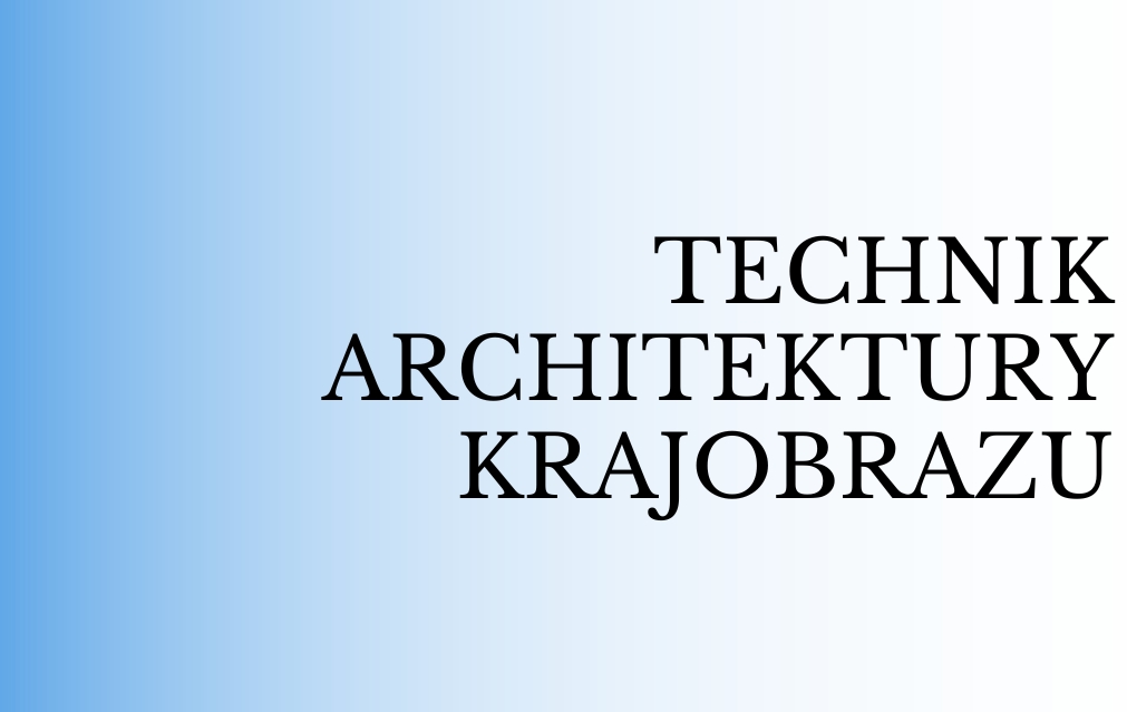 technik architektury krajobrazu