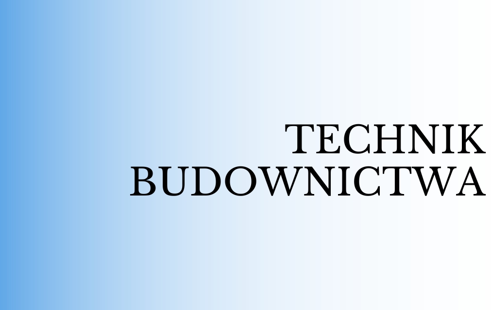technik budownictwa